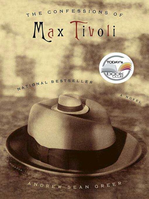 Title details for The Confessions of Max Tivoli by Andrew Sean Greer - Available
